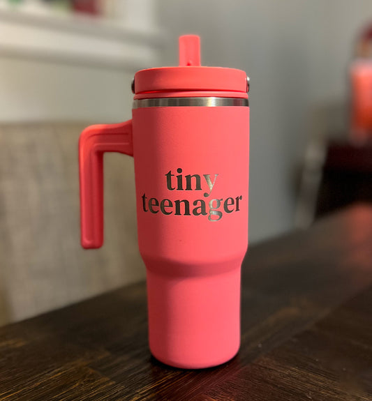 Tiny Teenager 18 oz. Tumbler with Handle and Flip-Up Straw Lid