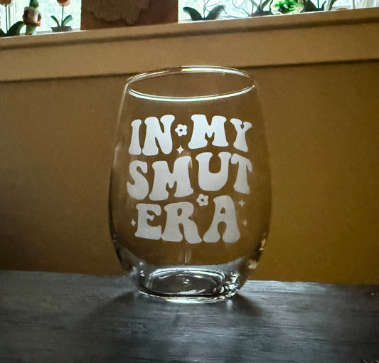In My Smut Era Stemless Wine Glass