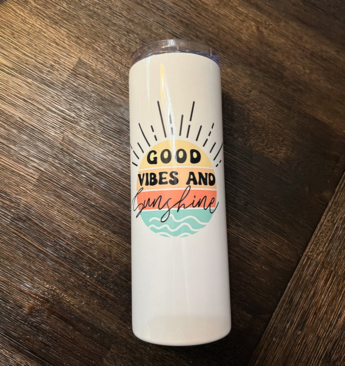 Good Vibes and Sunshine Stainless Steel Tumbler