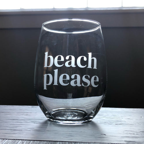 Beach Please Stemless Wine, Rocks or Beer Can Glass