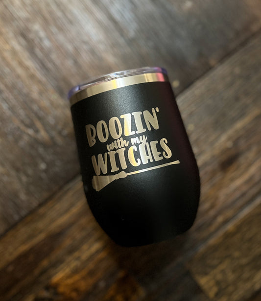 Boozin’ with My Witches Insulated Wine Tumbler