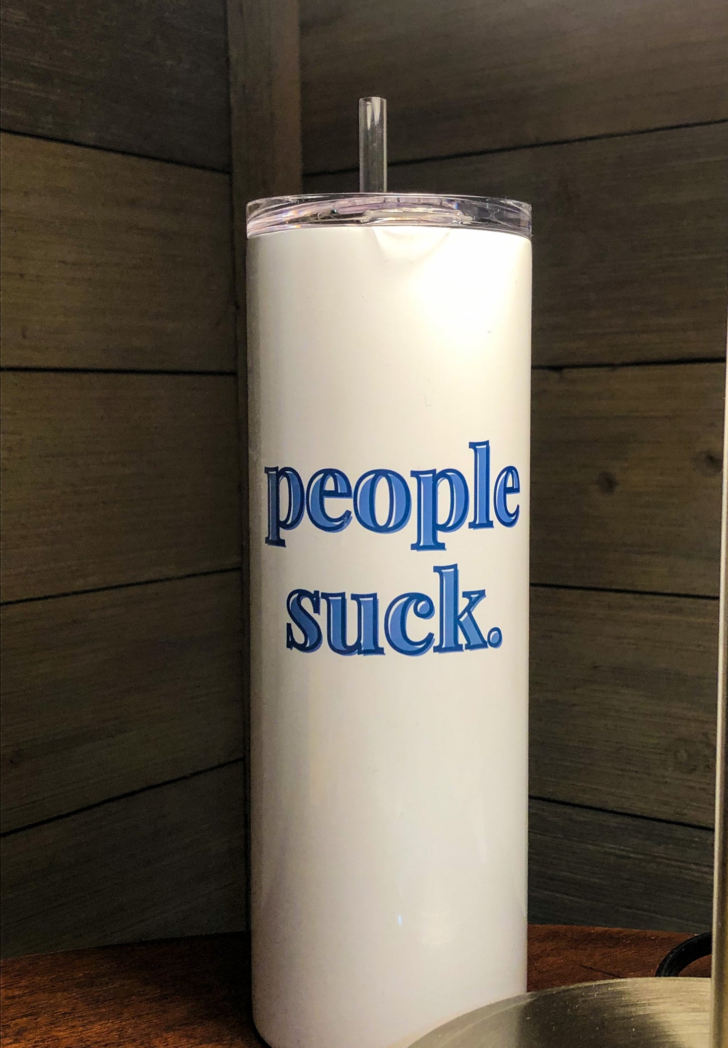 people suck 20 oz. Stainless Steel Tumbler with Clear Lid