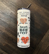 Load image into Gallery viewer, Best Mom Ever Stainless Steel Tumbler