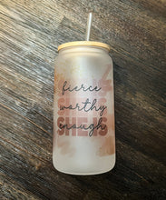 Load image into Gallery viewer, She is Fierce, Worthy, Enough Affirmation Iced Coffee Can Glass